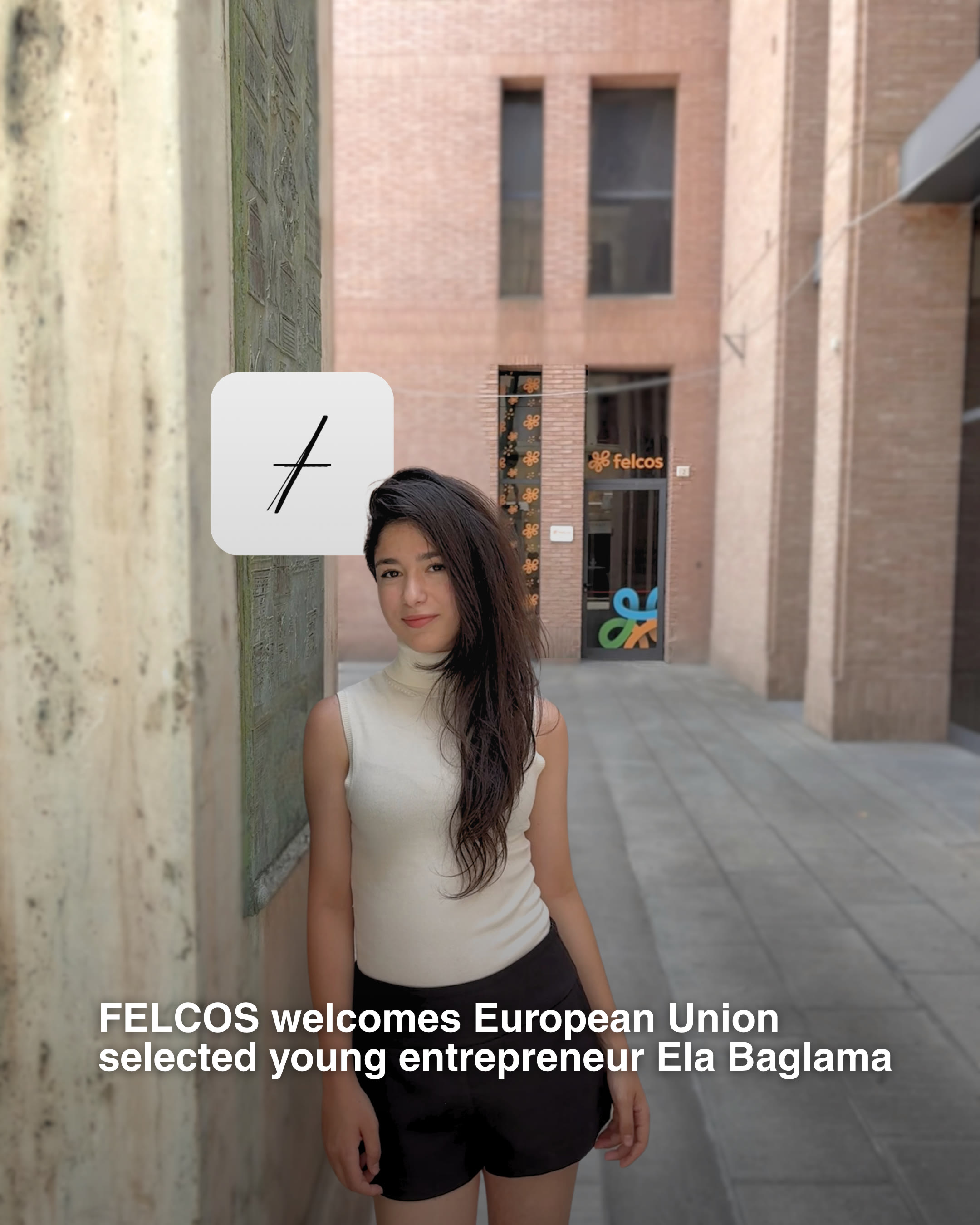 Tera Map Türkiye İstanbul etkinlik eventi Foligno Italia Tera Holding — Ela Baglama European Union selected young entrepreneur welcomed by FELCOS in Foligno Italia with Tera Holding mark and courtyard portrait for Tera Map